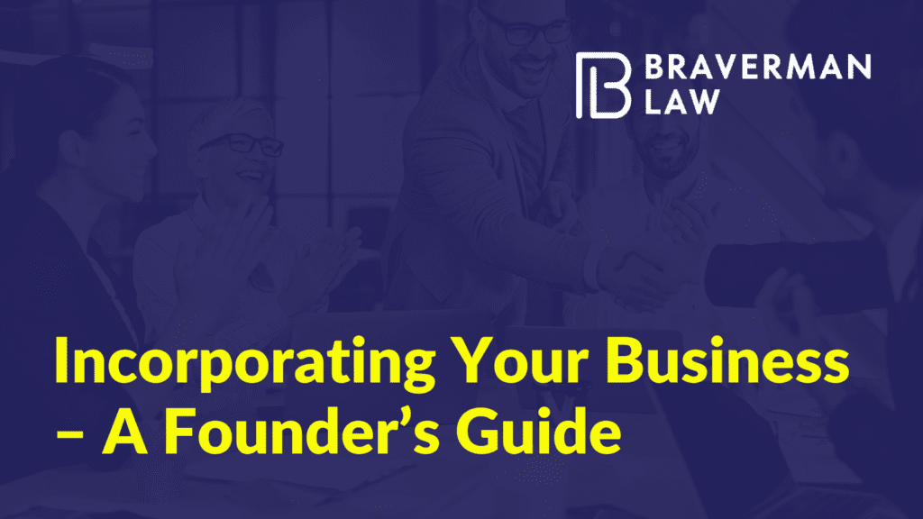 Incorporating Your Business - Braverman Law